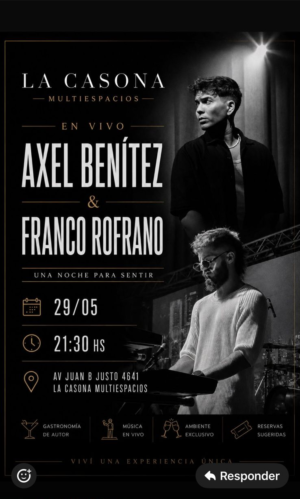 AXEL BENITEZ & FRANCO ROFRANO | VIERNES 29 DE MAYO