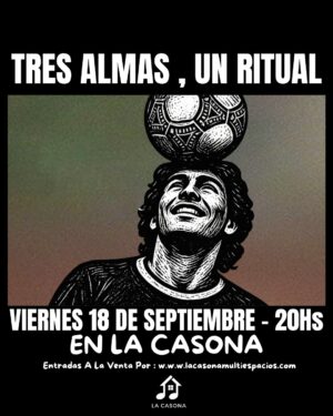 Tres almas, un ritual | Viernes 18 de Septiembre